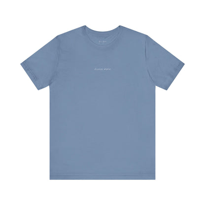 We Should Dance More Lyric T-Shirt